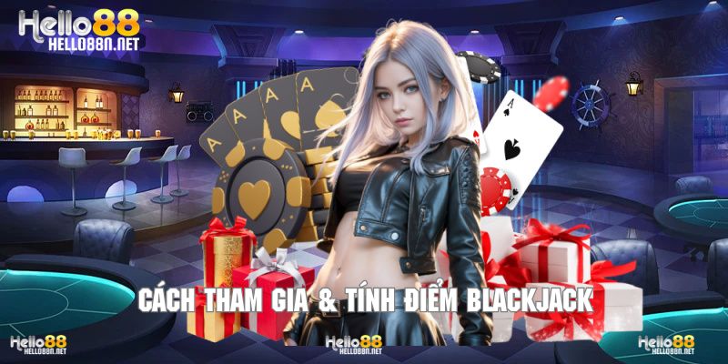Cách tham gia & tính điểm trong game