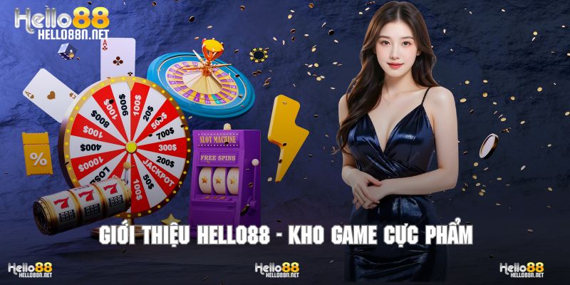 Tận hưởng những tựa game cá cược cực hot tại Hello88
